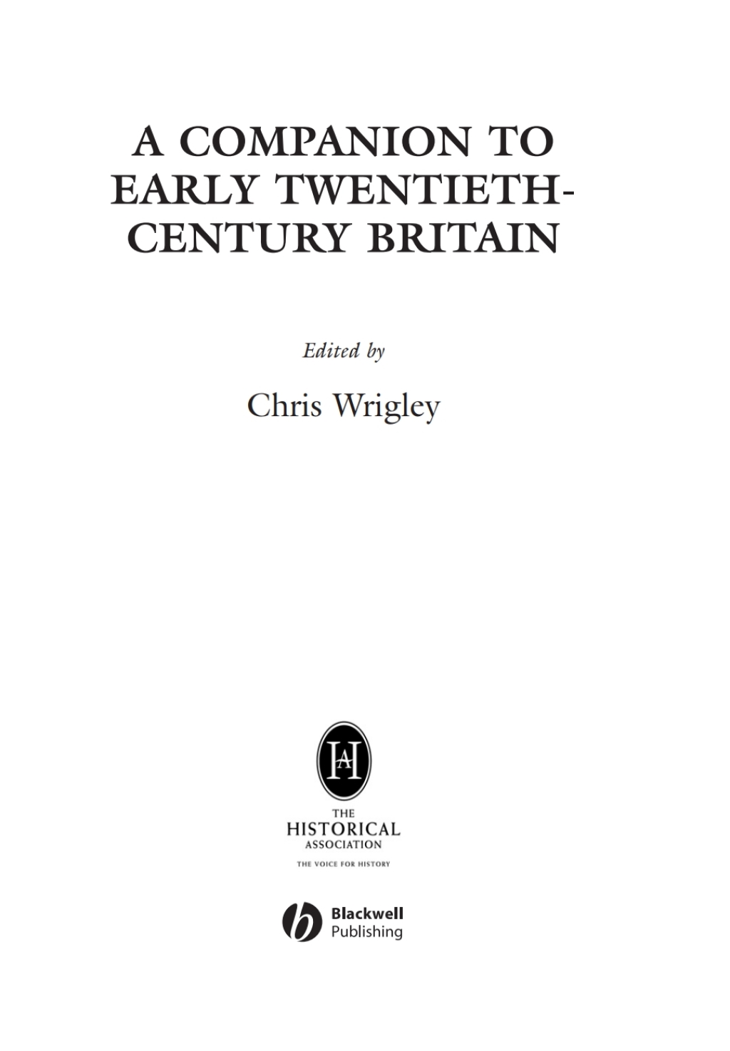 A Companion to Early Twentieth-Century Britain 1st Edition