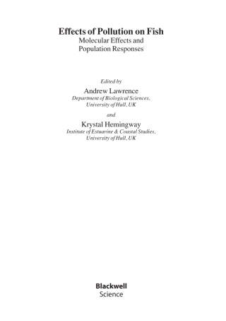 Cover image: Effects of Pollution on Fish: Molecular Effects and Population Responses 1st edition 9780632064069