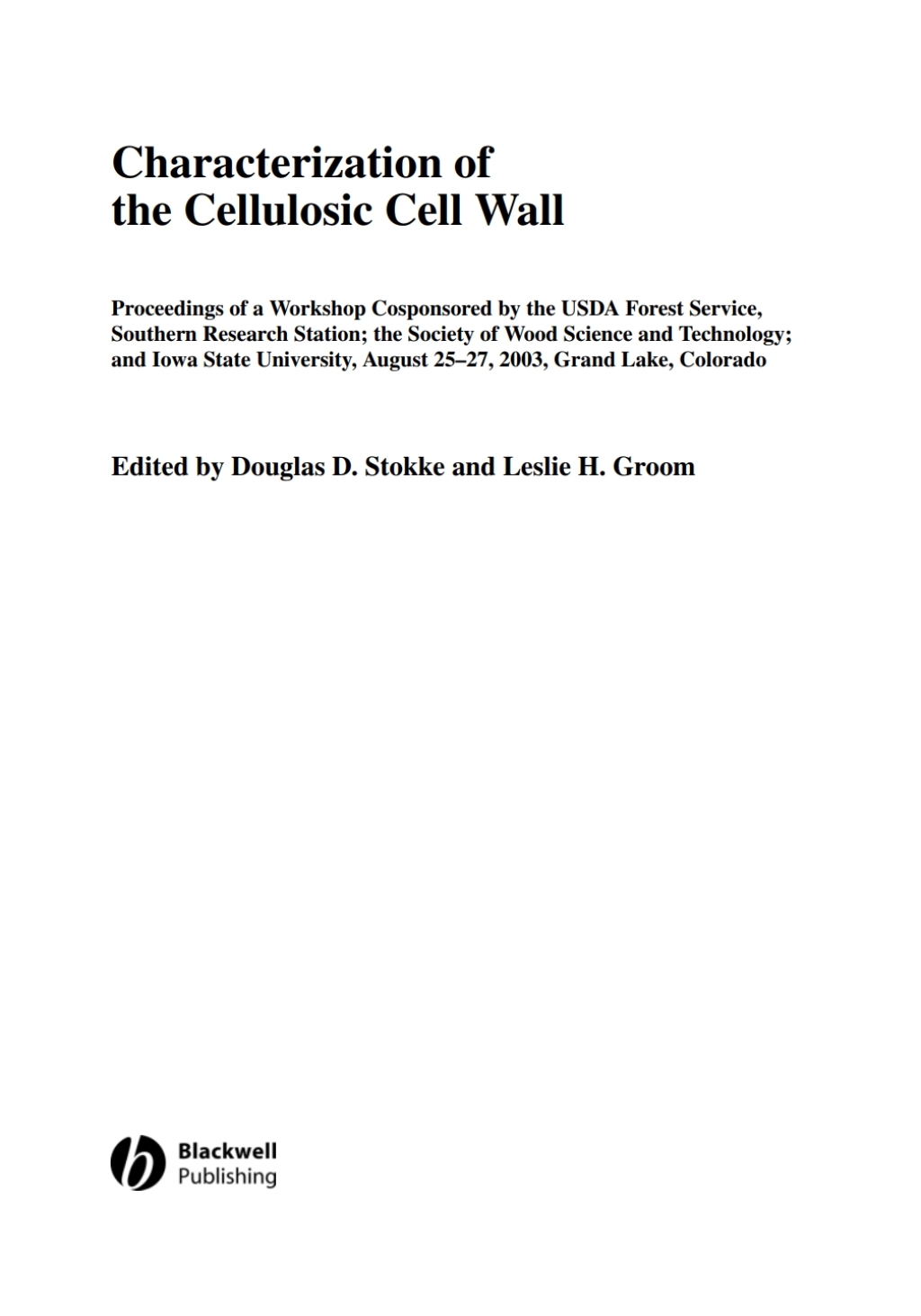 Characterization of the Cellulosic Cell Wall 1st Edition