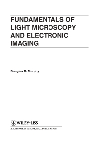 صورة الغلاف: Fundamentals of Light Microscopy and Electronic Imaging 1st edition 9780471253914