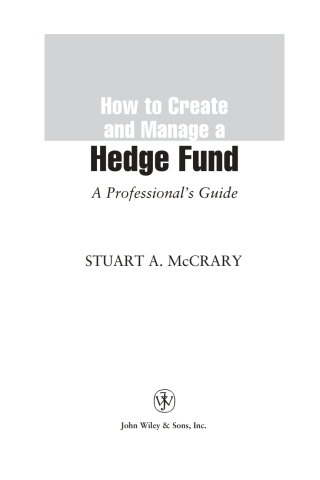 Imagen de portada: How to Create and Manage a Hedge Fund 1st edition 9780471224884