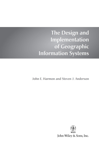 Immagine di copertina: The Design and Implementation of Geographic Information Systems 1st edition 9780471204886