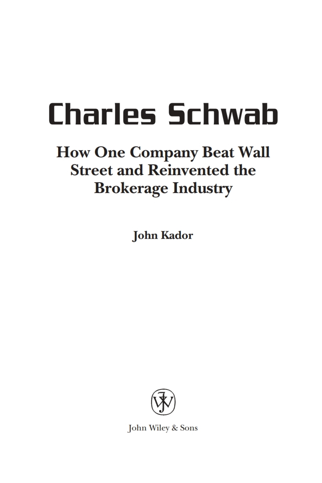 Charles Schwab  1st Edition eBook