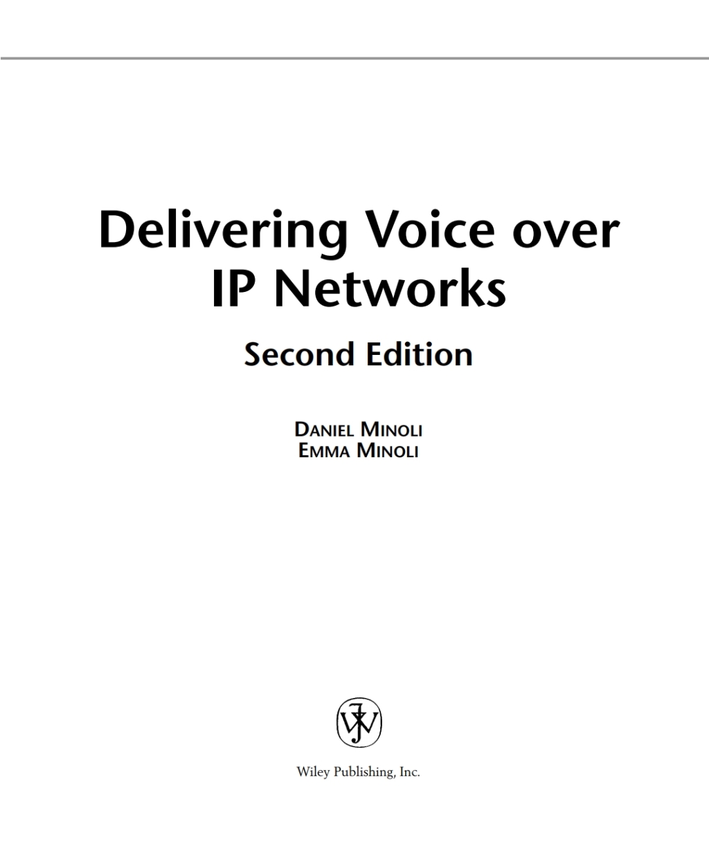 Delivering Voice over IP Networks 2nd Edition