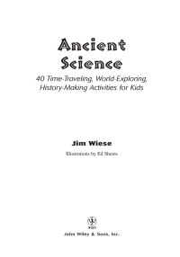 Cover image: Ancient Science: 40 Time-Traveling, World-Exploring, History-Making Activities for Kids 1st edition 9780471215950