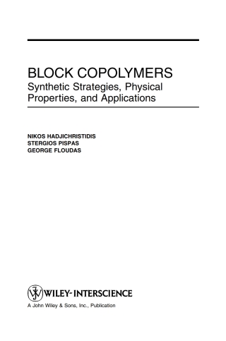 Cover image: Block Copolymers: Synthetic Strategies, Physical Properties, and Applications 1st edition 9780471394365