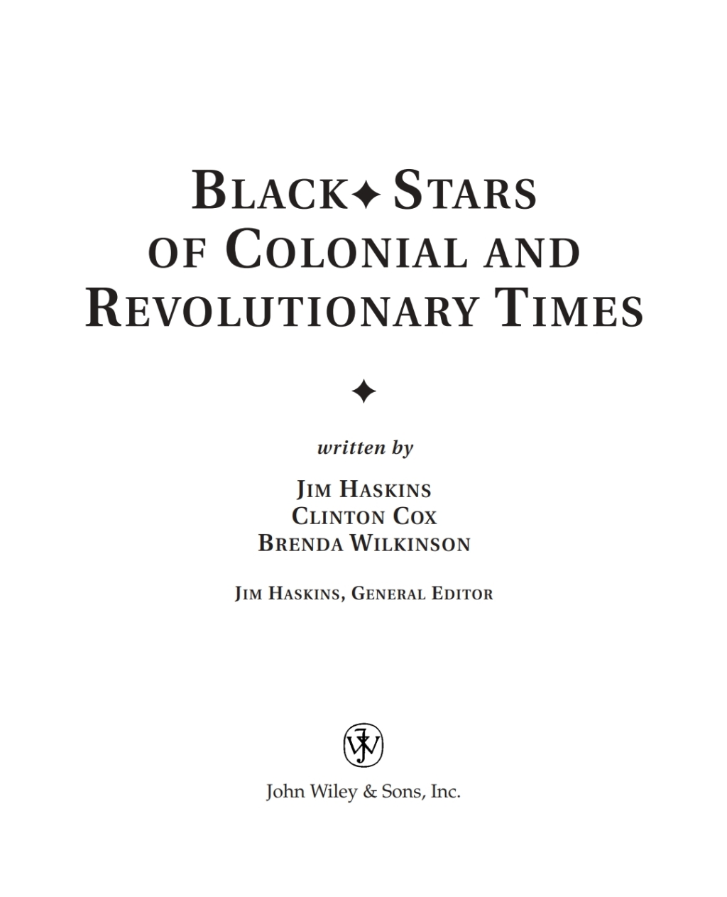 Black Stars of Colonial and Revolutionary Times 1st Edition