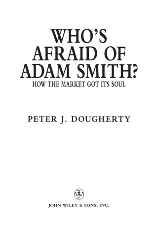 Imagen de portada: Who's Afraid of Adam Smith? 1st edition 9780471720904