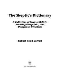 صورة الغلاف: The Skeptic's Dictionary 1st edition 9780471272427