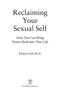 Cover image: Reclaiming Your Sexual Self 1st edition 9780471274278