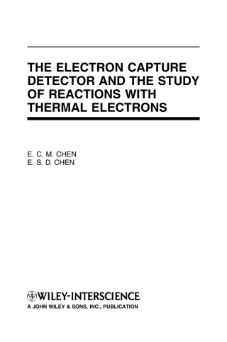Cover image: The Electron Capture Detector and The Study of Reactions With Thermal Electrons 1st edition 9780471326229