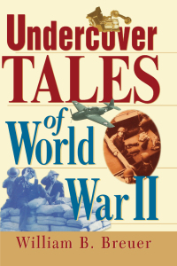 Cover image: Undercover Tales of World War II 1st edition 9780471379447