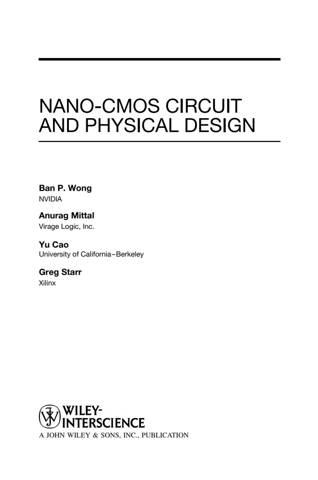 Nano-CMOS Circuit and Physical Design 1st Edition