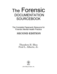 Cover image: The Forensic Documentation Sourcebook: The Complete Paperwork Resource for Forensic Mental Health Practice 2nd edition 9780471682882
