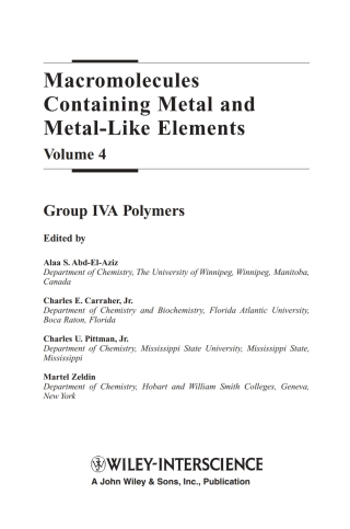 Imagen de portada: Macromolecules Containing Metal and Metal-Like Elements, Volume 4: Group IVA Polymers 1st edition 9780471682387