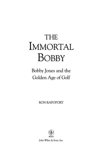 Cover image: The Immortal Bobby 1st edition 9780471473725