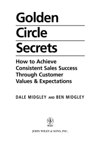 Cover image: Golden Circle Secrets: How to Achieve Consistent Sales Success Through Customer Values & Expectations 1st edition 9780471718574