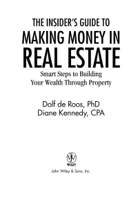 Imagen de portada: The Insider's Guide to Making Money in Real Estate: Smart Steps to Building Your Wealth Through Property 1st edition 9780471711773