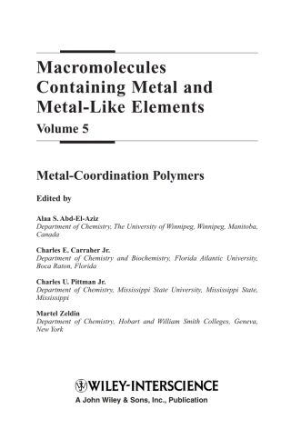 Imagen de portada: Macromolecules Containing Metal and Metal-Like Elements, Volume 5: Metal-Coordination Polymers 1st edition 9780471682370