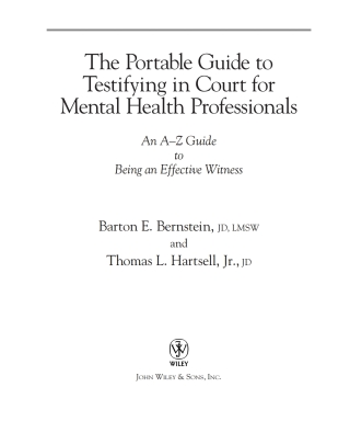 صورة الغلاف: The Portable Guide to Testifying in Court for Mental Health Professionals: An A-Z Guide to Being an Effective Witness 1st edition 9780471465522