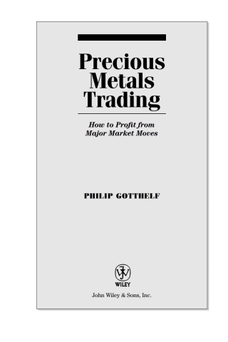 Cover image: Precious Metals Trading 1st edition 9780471711513