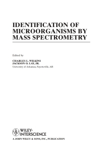 صورة الغلاف: Identification of Microorganisms by Mass Spectrometry 1st edition 9780471654421