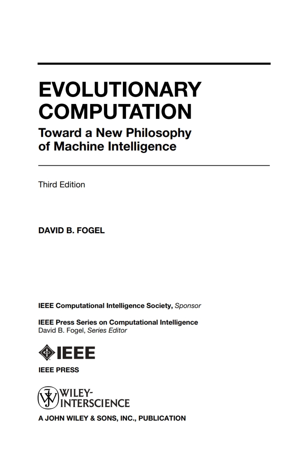 Evolutionary Computation Toward a New Philosophy of Machine Intelligence 3rd Edition