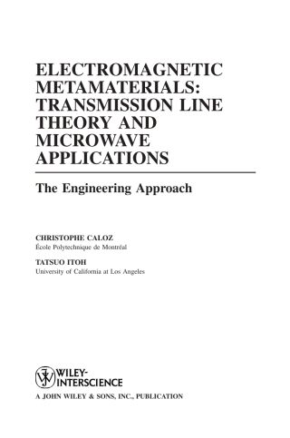 Cover image: Electromagnetic Metamaterials: Transmission Line Theory and Microwave Applications 1st edition 9780471669852