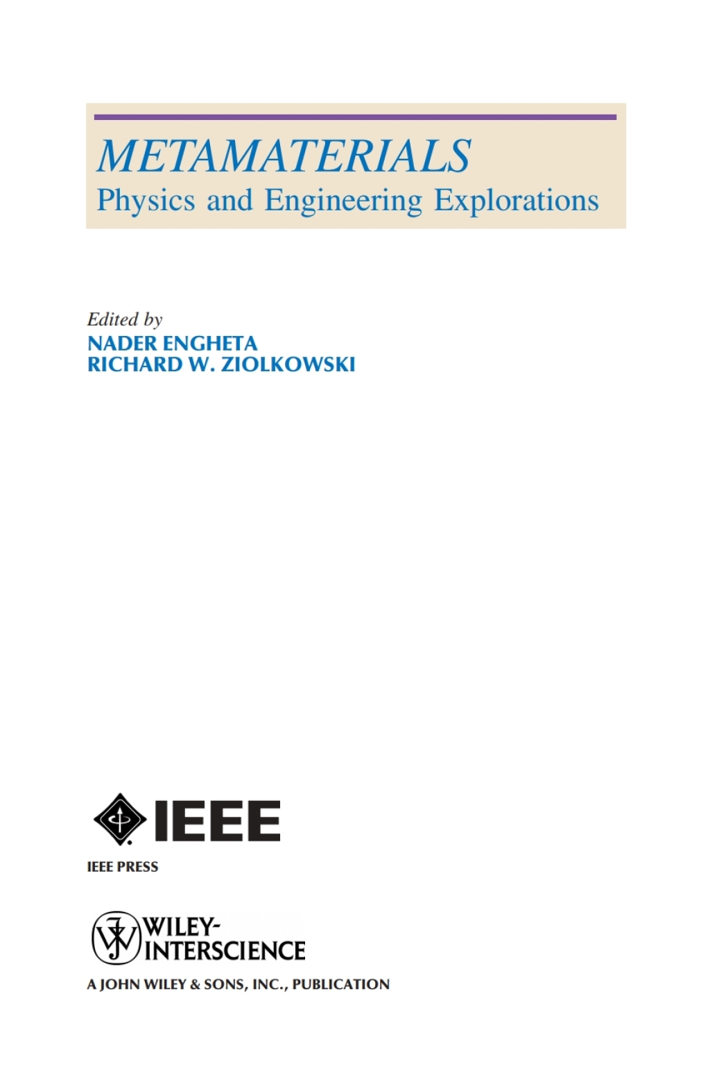 Metamaterials: Physics and Engineering Explorations Physics and Engineering Explorations 1st Edition