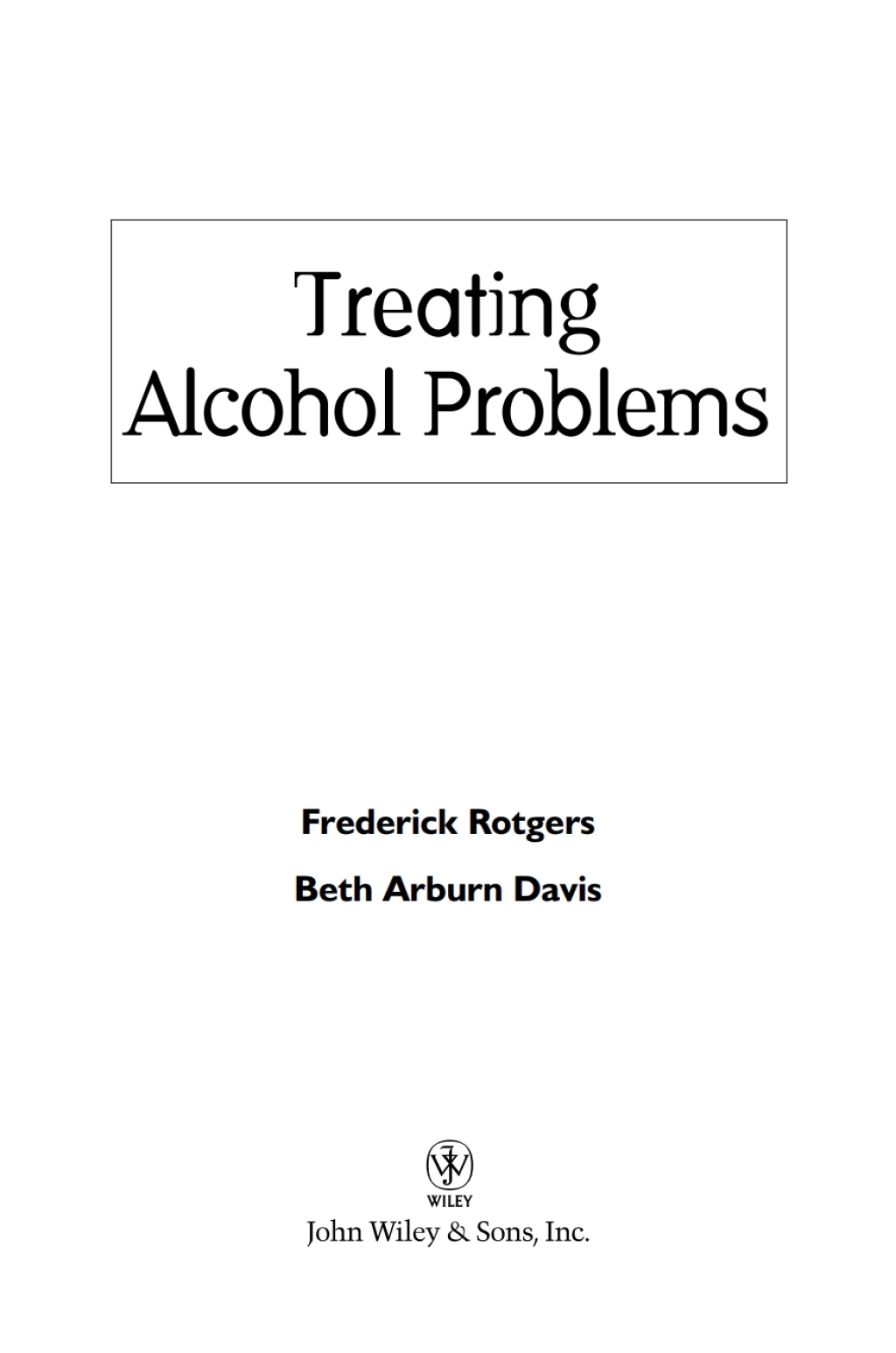 Treating Alcohol Problems - 1st Edition (eBook)