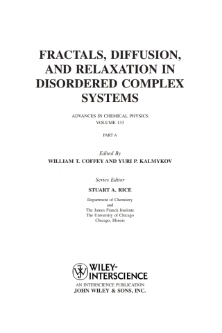 صورة الغلاف: Fractals, Diffusion, and Relaxation in Disordered Complex Systems, Part A: Fractals, Diffusion and Relaxation in Disordered Complex Systems 1st edition 9780471725077