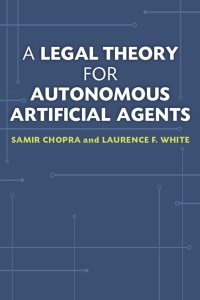 Omslagafbeelding: A Legal Theory for Autonomous Artificial Agents 9780472051458