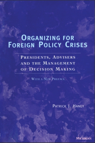 Cover image: Organizing for Foreign Policy Crises 9780472088744