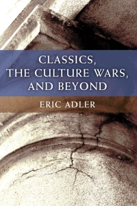 Imagen de portada: Classics, the Culture Wars, and Beyond 9780472130153