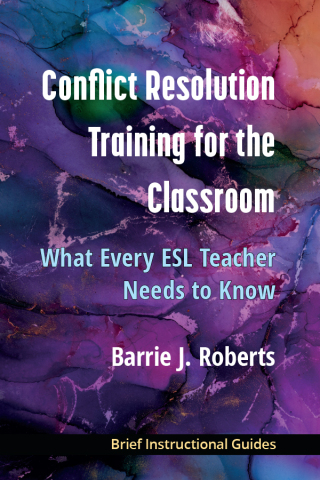 Cover image: Conflict Resolution Training for the Classroom: What Every ESL Teacher Needs to Know 1st edition 9780472039555