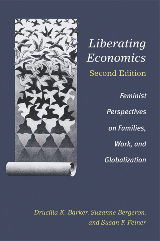 Cover image: Liberating Economics: Feminist Perspectives on Families, Work, and Globalization 2nd edition 9780472054732