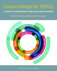 صورة الغلاف: Course Design for TESOL: A Guide to Integrating Curriculum and Teaching 1st edition 9780472035540
