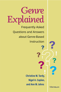 Imagen de portada: Genre Explained: Frequently Asked Questions and Answers about Genre-Based Instruction 1st edition 9780472039340