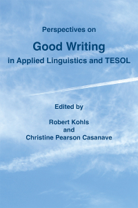 صورة الغلاف: Perspectives on Good Writing in Applied Linguistics and TESOL 1st edition 9780472039401