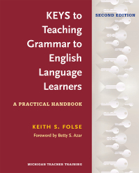 Cover image: Keys to Teaching Grammar to English Language Learners Second Edition 1st edition 9780472036677