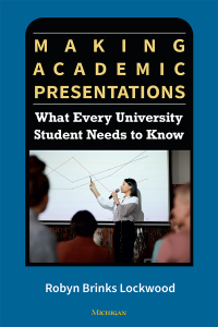 صورة الغلاف: Making Academic Presentations: What Every University Student Needs to Know 1st edition 9780472039623