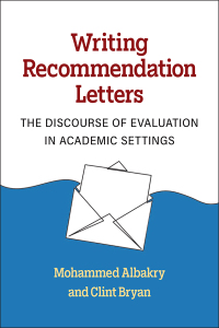 Omslagafbeelding: Writing Recommendation Letters: The Discourse of Evaluation in Academic Settings 1st edition 9780472039654
