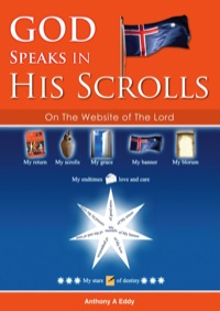 Cover image: GOD Speaks in His Scrolls on The Website of The Lord 9780473192426