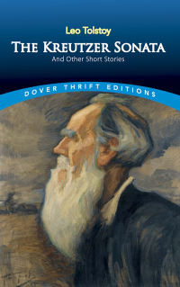 Cover image: The Kreutzer Sonata and Other Short Stories 9780486278056