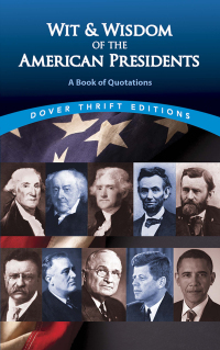 Imagen de portada: Wit and Wisdom of the American Presidents 9780486414270
