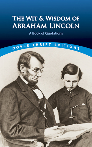Omslagafbeelding: The Wit and Wisdom of Abraham Lincoln 9780486440972