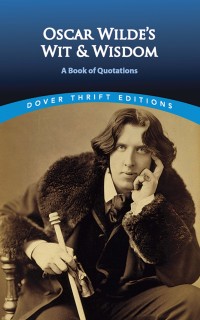 Titelbild: Oscar Wilde's Wit and Wisdom 9780486401461