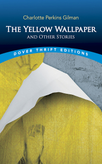 Cover image: The Yellow Wallpaper and Other Stories 9780486298573