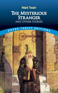 Titelbild: The Mysterious Stranger and Other Stories 9780486270692