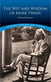Cover image: The Wit and Wisdom of Mark Twain 9780486406640